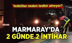 Marmaray'da neler oluyor: 2 günde peş peşe intihar!
