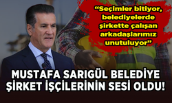 Mustafa Sarıgül belediye şirket işçilerinin sesi oldu!