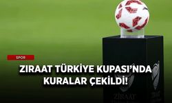 Ziraat Türkiye Kupası’nda kuralar çekildi!