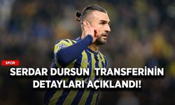 Serdar Dursun transferinin detayları açıklandı!