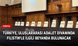Türkiye, Uluslararası Adalet Divanında Filistin'le ilgili beyanda bulunacak