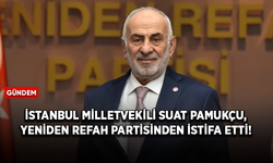 İstanbul Milletvekili Suat Pamukçu, Yeniden Refah Partisi'nden istifa etti!