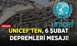 UNICEF: 6 Şubat depremi milyonlarca çocuğun hayatını alt üst etti