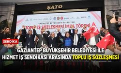 Gaziantep Büyükşehir Belediyesi ile Hizmet İş arasında toplu iş sözleşmesi!