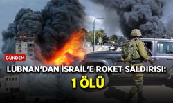 Lübnan'dan İsrail'e roket saldırısı: 1 ölü