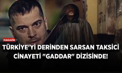 Türkiye'yi derinden sarsan taksici cinayeti "Gaddar" dizisinde işlendi