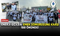Enerji işçileri emek sömürüsüne karşı İBB önünde!