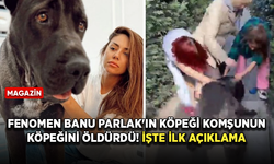 Fenomen Banu Parlak'ın köpeği komşunun köpeğini öldürdü! İşte ilk açıklama