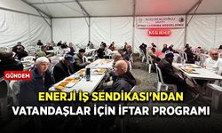 Enerji İş Sendikası'ndan vatandaşlar için iftar programı