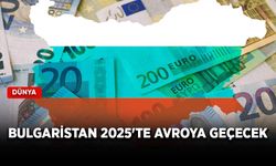 Bulgaristan 2025'te avroya geçecek