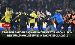 Trabzon Barosu Başkanı Aydın, olaylı maça ilişkin: Her türlü hukuki sürecin takipçisi olacağız