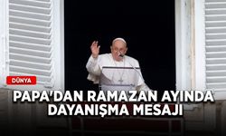 Papa'dan Ramazan ayında dayanışma mesajı