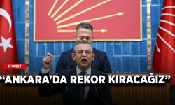 CHP lideri Özgür Özel: Ankara'da rekor kıracağız