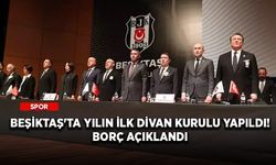 Beşiktaş'ta yılın ilk divan kurulu yapıldı! Borç açıklandı