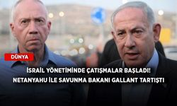 İsrail yönetiminde çatışmalar başladı! Netanyahu ile Savunma Bakanı Gallant tartıştı