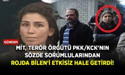 MİT, terör örgütü PKK/KCK'nın sözde sorumlularından Rojda Bilen'i etkisiz hale getirdi