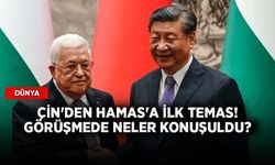 Çin'den Hamas'a ilk temas! Görüşmede neler konuşuldu?