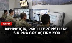 Mehmetçik, PKK'lı teröristlere sınırda göz açtırmıyor