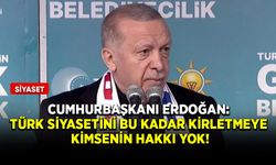 Cumhurbaşkanı Erdoğan: Türk siyasetini bu kadar kirletmeye kimsenin hakkı yok