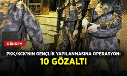 PKK/KCK'nın gençlik yapılanmasına operasyon: 10 gözaltı