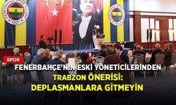 Fenerbahçe'nin eski yöneticilerinden Trabzon önerisi: Deplasmanlara gitmeyin