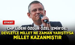 CHP lideri Özgür Özel İzmir'de: Devletle millet ne zaman yarıştıysa millet kazanmıştır