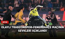 Olaylı Trabzonspor-Fenerbahçe maçının sevkleri açıklandı