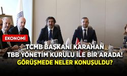 TCMB Başkanı Karahan TBB Yönetim Kurulu ile bir arada! Görüşmede neler konuşuldu?