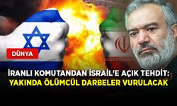 İranlı komutandan İsrail'e açık tehdit: Yakında ölümcül darbeler vurulacak