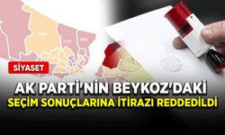 AK Parti'nin Beykoz'daki seçim sonuçlarına itirazı reddedildi