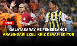Galatasaray ve Fenerbahçe arasındaki ezeli kriz devam ediyor
