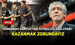 Fernando Santos'tan futbolculara uyarı: Kazanmak zorundayız