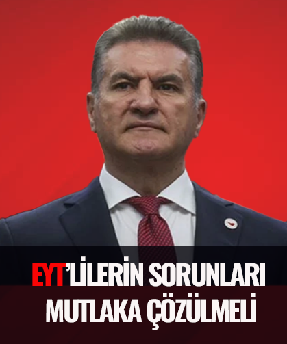 Mustafa Sarıgül! "EYT'liler formül değil haklarını istiyor"