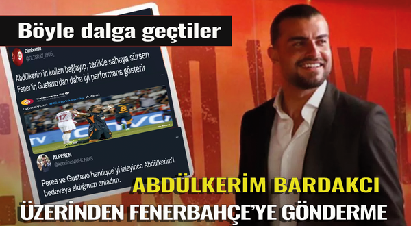 Fenerbahçe'ye Abdülkerim Bardakcı göndermesi!