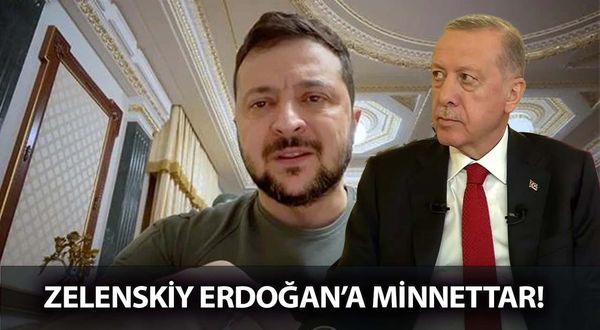 Zelenskiy, Erdoğan'a minnettar! Erdoğan'ın başarılı savaş politikası
