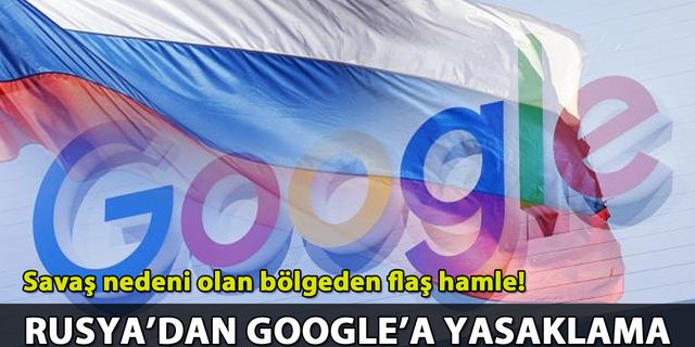 Rusya'dan Google'a yasaklama: 'Terörizmi teşvik ediyor'