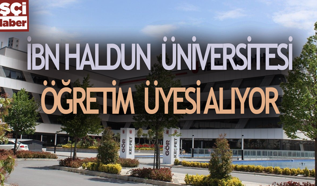 İbn Haldun Üniversitesi'nden personel alımı