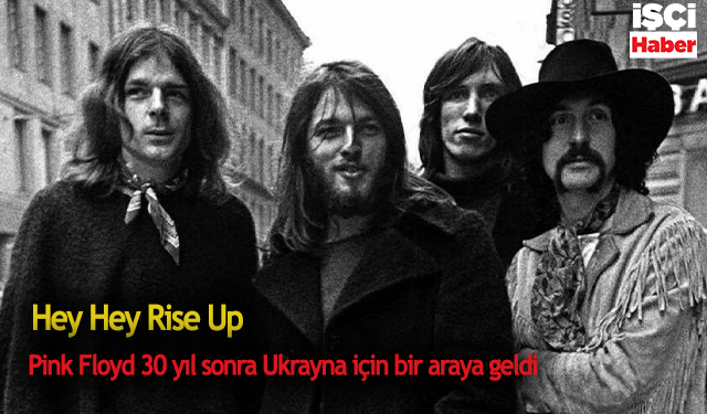 Pink Floyd Ukraynalıları desteklemek için 30 yıl sonra yeni şarkı yayınladı