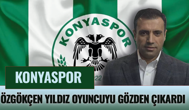 Konyaspor Başkanı, yıldız oyuncudan vazgeçti