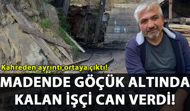 Zonguldak'ta madende göçük: 1 işçi can verdi!