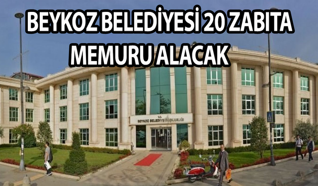 İstanbul Beykoz Belediyesi'nden iş ilanı