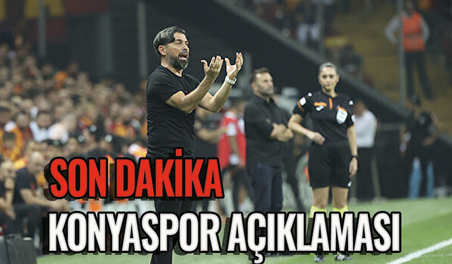 Galatasaray'a yenilen Konyaspor'dan son dakika açıklama geldi