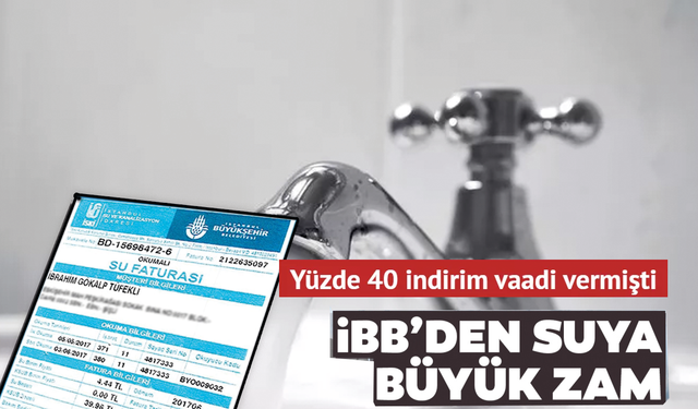 İstanbul'da suya yüzde 40.38 zam! Nisanda da yüzde 29 zam yapıldı