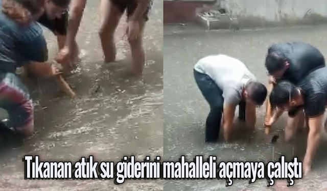 İstanbul'da  tıkanan atık su giderini mahalleli açmaya çalıştı