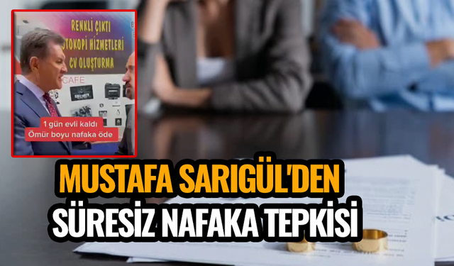 Mustafa Sarıgül'den süresiz nafaka tepkisi: ''Durum bu!''