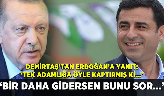Demirtaş'tan Erdoğan'a yanıt: 'Diyarbakır'a bir daha gidersen...'