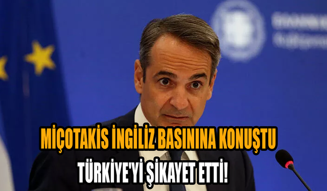 Yunanistan Başbakanı Miçotakis yine Türkiye'yi hedef aldı
