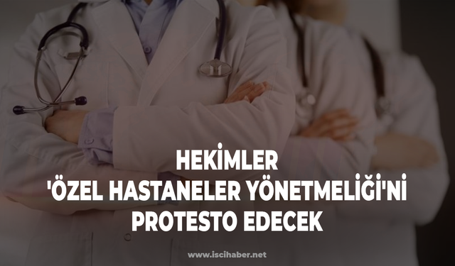 Doktorlardan protesto: Bakan Koca'nın kurucusu olduğu hastanenin önünde toplanacaklar