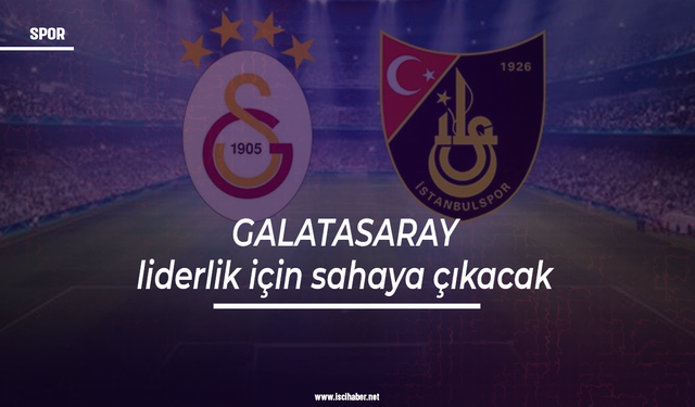 Galatasaray liderlik için sahaya çıkacak! Galatasaray-İstanbulspor maçında ilk 11'ler belli oldu