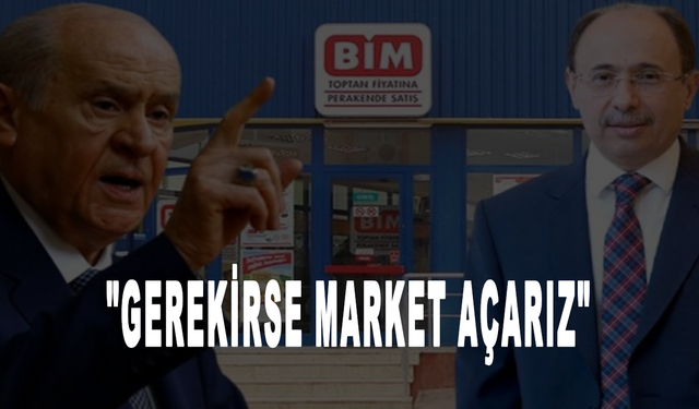 MHP'den BİM'e yeni çıkış: "Gerekirse market açarız"